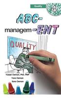 ABC-Management, Quality