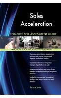 Sales Acceleration Complete Self-Assessment Guide