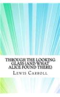 Through the Looking Glass (And What Alice Found There)