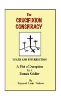 The Crucifixion Conspiracy