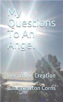 My Questions To An Angel