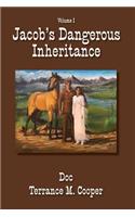 Jacob's Dangerous Inheritance