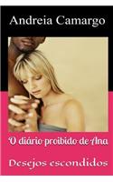 O Diario Proibido de Ana: Desejos Escondidos