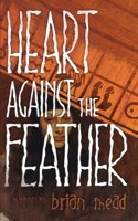 Heart Against the Feather