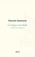 La Langue mondiale - Traduction et domination [ePub]