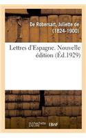 Lettres d'Espagne. Nouvelle Édition