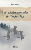 Les sorcières volantes du Rocher Noir