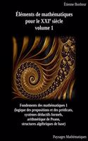 Éléments de mathématiques pour le XXIe siècle, volume 1