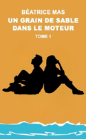 Un grain de sable dans le moteur