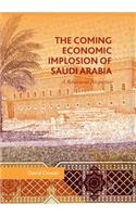 Coming Economic Implosion of Saudi Arabia