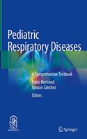 Pediatric Respiratory Diseases: A Comprehensive Textbook