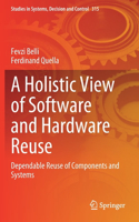 Holistic View of Software and Hardware Reuse