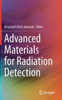 Advanced Materials for Radiation Detection