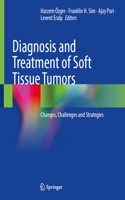 Diagnosis and Treatment of Soft Tissue Tumors