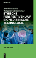Ethische Perspektiven Auf Biomedizinische Technologie
