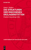 Die Strukturen Der Endogenen Erzlagerstätten
