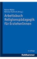 Arbeitsbuch Religionspadagogik Fur Erzieherinnen