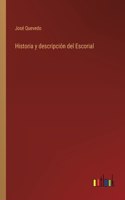 Historia y descripción del Escorial