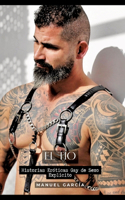 Tío: Historias Eróticas Gay de Sexo Explicito