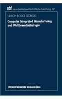 Computer Integrated Manufacturing und Wettbewerbsstrategie