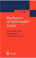 Mechanics of Deformable Solids: Linear, Nonlinear, Analytical and Computational Aspects(English)