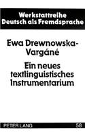 Ein neues textlinguistisches Instrumentarium