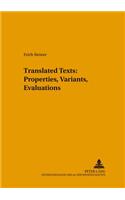 Translated Texts: Properties, Variants, Evaluations