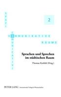 Sprachen und Sprechen im staedtischen Raum