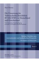 Die Umsetzung Der Verbraucherkreditrichtlinie 87/102/Ewg in Deutschland Und Griechenland