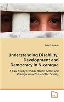 Understanding Disability, Development and Democracy in Nicaragua
