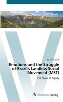 Emotions and the Struggle of Brazil's Landless Social Movement (MST)