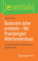 Baukosten Sicher Ermitteln - Mit Praxisbeispiel Mehrfamilienhaus