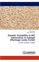 Genetic Variability in M5 Generation in Isabgol (Plantago ovata Forsk)