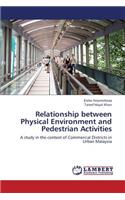 Relationship Between Physical Environment and Pedestrian Activities