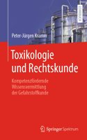 Toxikologie Und Rechtskunde: Kompetenzfördernde Wissensvermittlung Der Gefahrstoffkunde