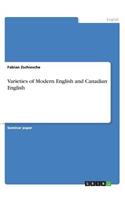Varieties of Modern English and Canadian English