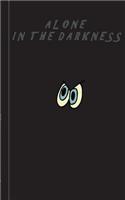Alone in the darkness - Notebook / Notizbuch: Theme Notebook, diary, titillation-book in pocket size / Motiv Notizbuch, Notebook, Einschreibbuch, Tagebuch, Kritzelbuch im praktischen Pocketforma(German)