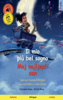 mio più bel sogno - Moj najljepsi san (italiano - croato)