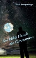 Der kühle Hauch des Coronavirus