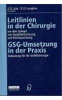 Leitlinien in Der Chirurgie VOR Dem Spiegel Von Qualitatssicherung Und Rechtsprechung