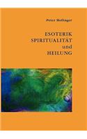 Esoterik, Spiritualität und Heilung