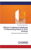 African Traditional Methods in Promoting Peace in 21st century