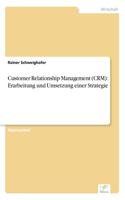 Customer Relationship Management (CRM)