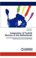 Integration of Turkish Women in the Netherlands