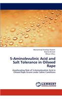 5-Aminolevulinic Acid and Salt Tolerance in Oilseed Rape