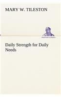 Daily Strength for Daily Needs