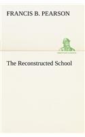 Reconstructed School