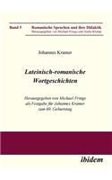 Lateinisch-romanische Wortgeschichten. Herausgegeben von Michael Frings als Festgabe für Johannes Kramer zum 60. Geburtstag