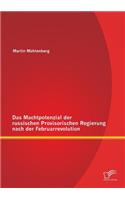 Machtpotenzial der russischen Provisorischen Regierung nach der Februarrevolution