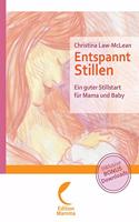 Entspannt Stillen: Ein guter Stillstart fur Mama und Baby